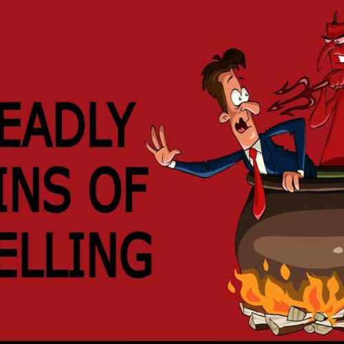 The 7 Deadly Sins of Sales – Why Salespeople Fail & How to Fix These Mistakes